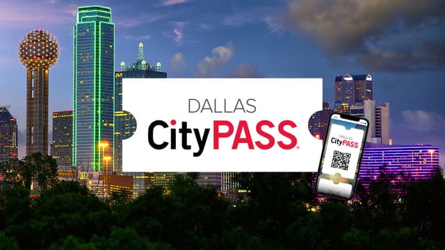 Save on Top Dallas Attractions with CityPASS