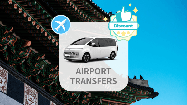 Incheon (ICN) & Gimpo (GMP) Airports to Downtown Seoul: Airport Pick-Up/Drop-Off Service | South Korea
