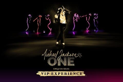 Michael Jackson ONE by Cirque du Soleil® VIP Experience
