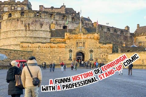 History of Edinburgh Walking Tour: With A Comedian