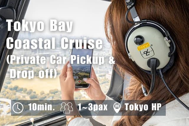 Tokyo Helicopter Tour (10-min)+ Private Car Pickup & Drop off