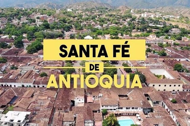 Santa Fe de Antioquia Tour from Medellin