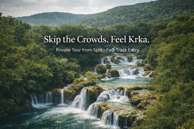 Private Krka Waterfalls Tour from Split – Fast Track Entry