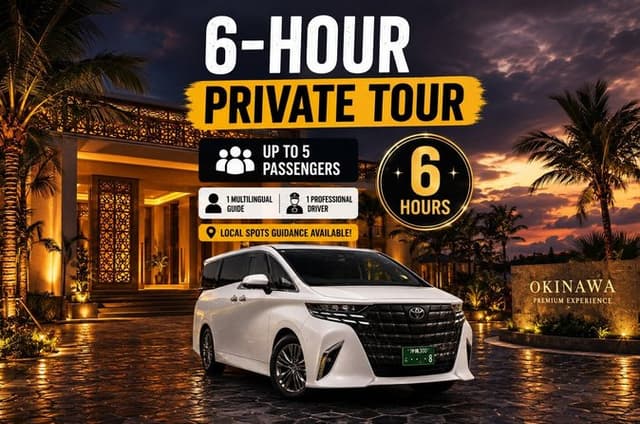 Okinawa Private Tour — Driver and Guide Included 1–5 Guests (6h)