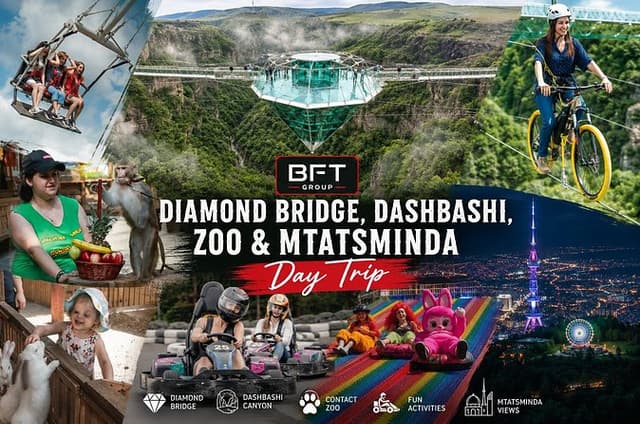 Diamond Bridge, Dashbashi, Zoo & Mtatsminda Views