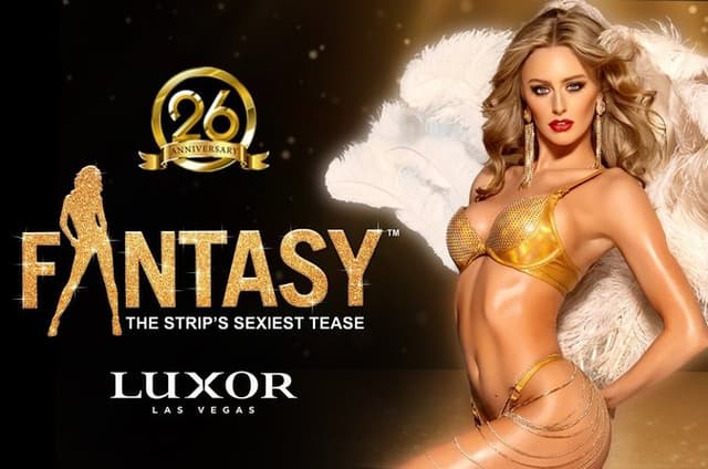 Fantasy: The Strip's Sexiest Tease at the Luxor Hotel and Casino