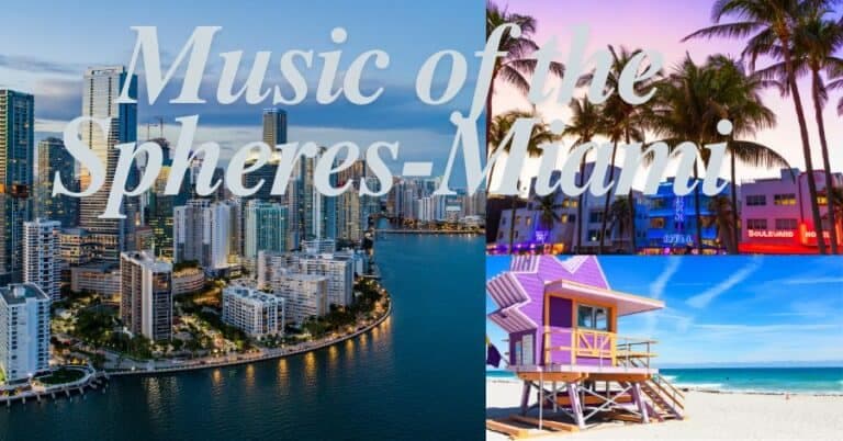 Music of the Spheres- Miami