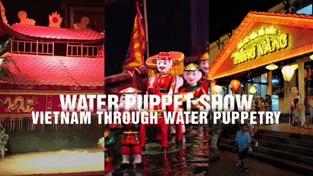 Ho Chi Minh Water Puppet Show