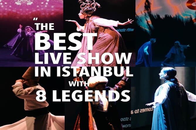 Best Legends of Istanbul Live Show Tickets & Tours