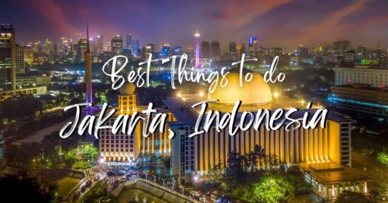 11 Best Things to do in Jakarta, Indonesia