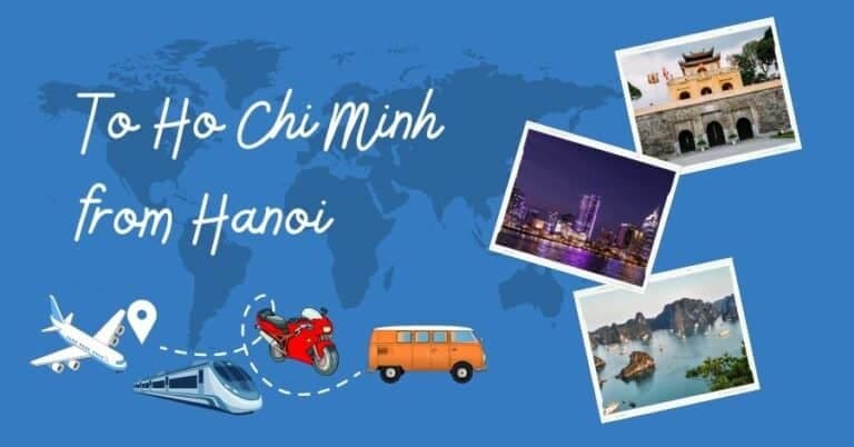 How To Get To Ho Chi Minh from Hanoi: Best 5 WaysÂ
