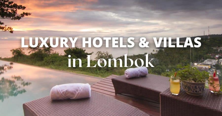 Best Luxury Hotels and Villas in Lombok Indonesia