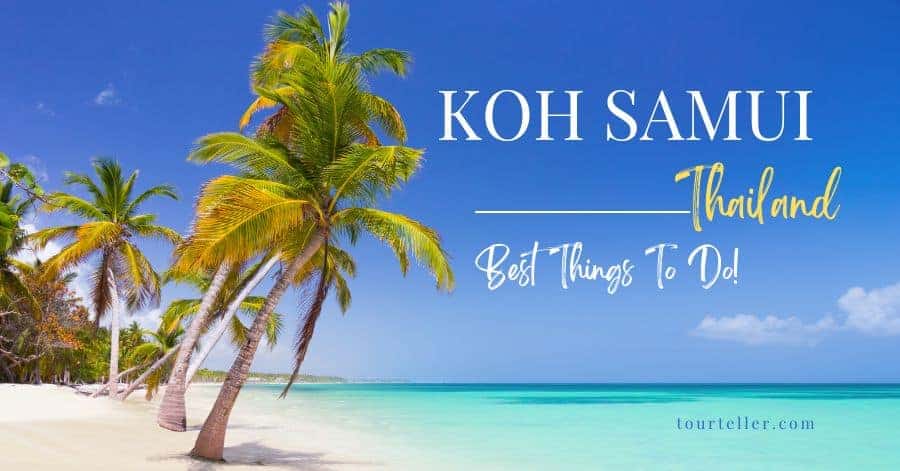 Best Things to do in Koh Samui Thailand