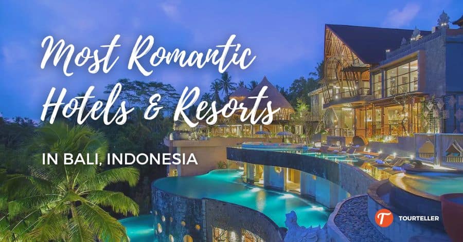 Most Romantic Hotels & Resorts in Bali Indonesia