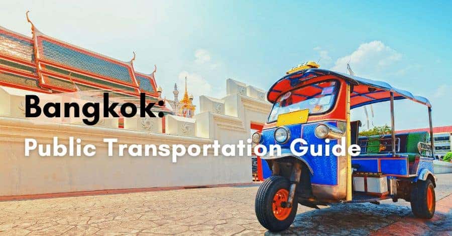 Bangkok Public Transportation Guide