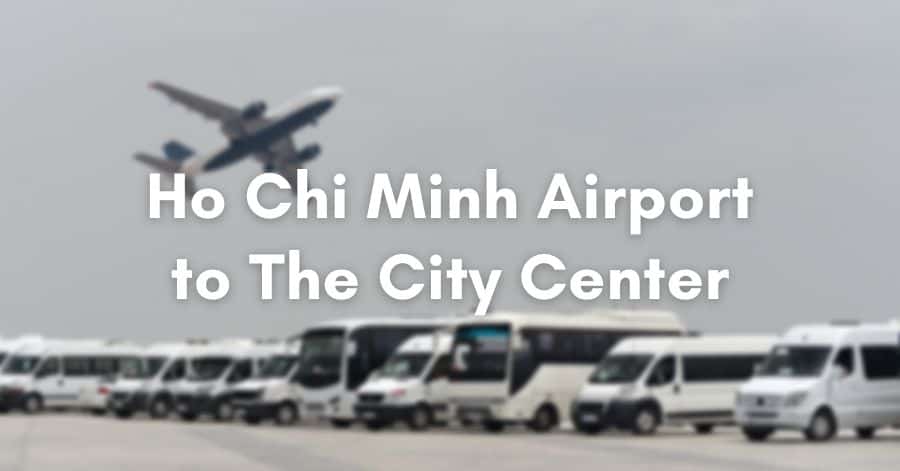 Ho Chi Minh Airport to the City Center