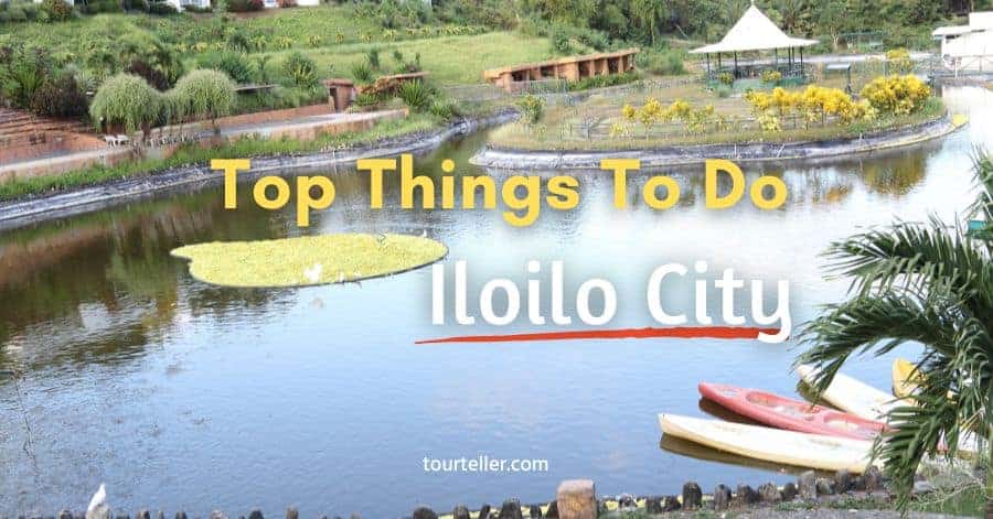 Top Things to do in Iloilo City Philippines