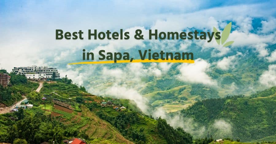 Best Hotels and Homestays in Sapa Vietnam Featured Image