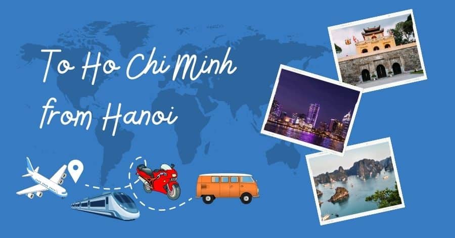 How To Get To Ho Chi Minh from Hanoi