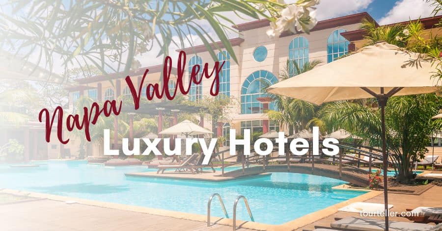 Luxury Hotels in Napa Valley