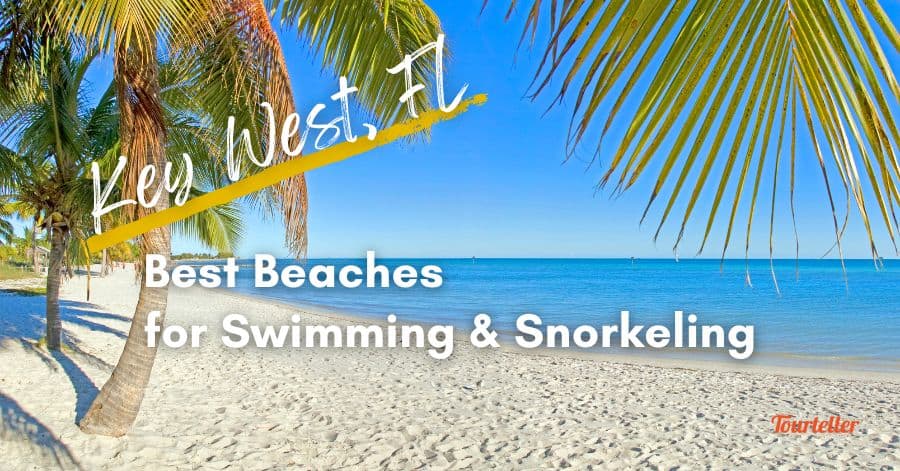 The Best Beaches in Key West for Swimming and Snorkeling