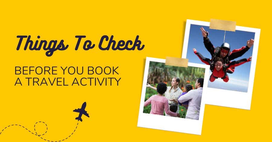 Things To Check Before You Book A Travel Activity
