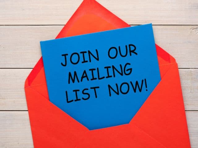 A picture of the words "Join our mailing list now" written on a blue letter.